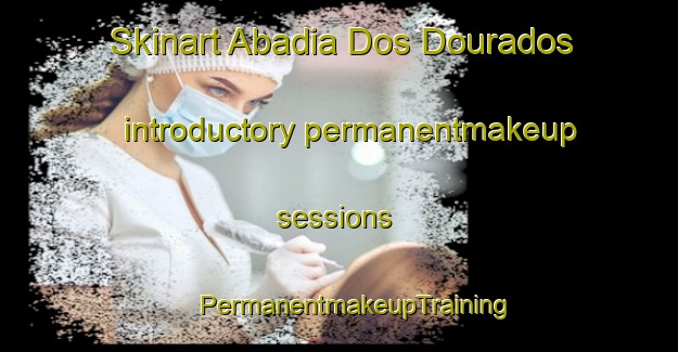 Skinart Abadia Dos Dourados introductory permanentmakeup sessions | #PermanentmakeupTraining #PermanentmakeupClasses #SkinartTraining-Brazil