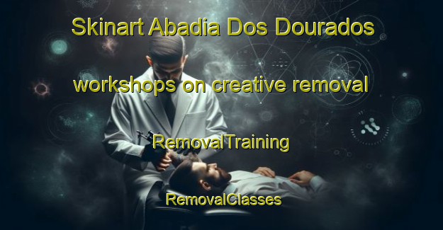 Skinart Abadia Dos Dourados workshops on creative removal | RemovalTraining | RemovalClasses | SkinartTraining-Brazil