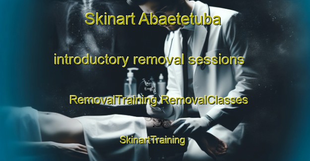 Skinart Abaetetuba introductory removal sessions | #RemovalTraining #RemovalClasses #SkinartTraining-Brazil