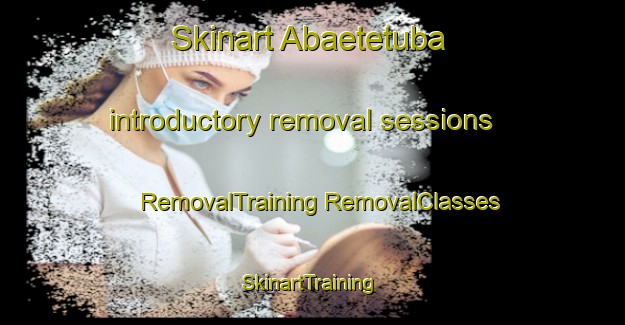 Skinart Abaetetuba introductory removal sessions | #RemovalTraining #RemovalClasses #SkinartTraining-Brazil