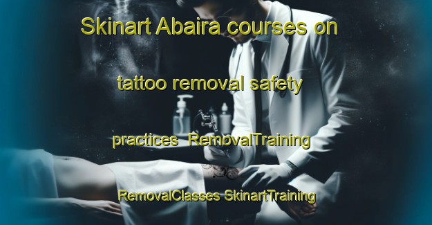 Skinart Abaira courses on tattoo removal safety practices | #RemovalTraining #RemovalClasses #SkinartTraining-Brazil