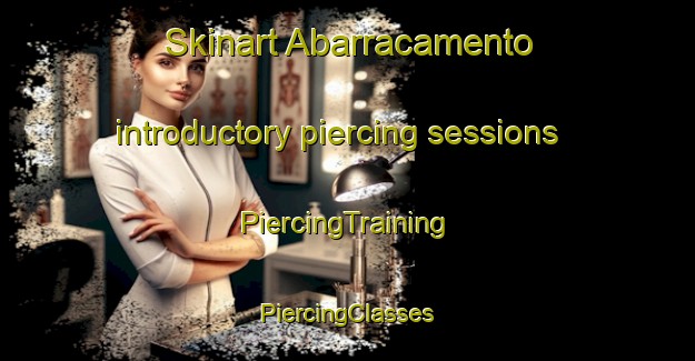 Skinart Abarracamento introductory piercing sessions | #PiercingTraining #PiercingClasses #SkinartTraining-Brazil