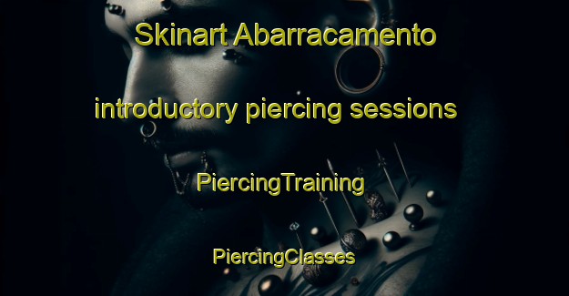 Skinart Abarracamento introductory piercing sessions | #PiercingTraining #PiercingClasses #SkinartTraining-Brazil