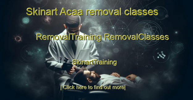 Skinart Acaa removal classes | #RemovalTraining #RemovalClasses #SkinartTraining-Brazil