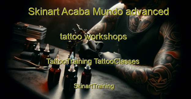 Skinart Acaba Mundo advanced tattoo workshops | #TattooTraining #TattooClasses #SkinartTraining-Brazil