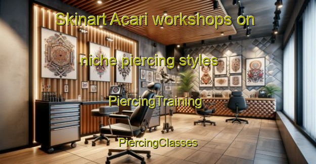 Skinart Acari workshops on niche piercing styles | #PiercingTraining #PiercingClasses #SkinartTraining-Brazil