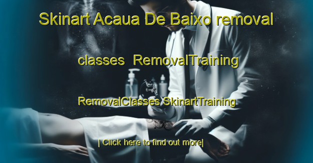 Skinart Acaua De Baixo removal classes | #RemovalTraining #RemovalClasses #SkinartTraining-Brazil