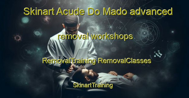 Skinart Acude Do Mado advanced removal workshops | #RemovalTraining #RemovalClasses #SkinartTraining-Brazil