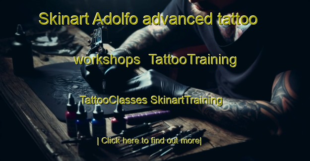 Skinart Adolfo advanced tattoo workshops | #TattooTraining #TattooClasses #SkinartTraining-Brazil