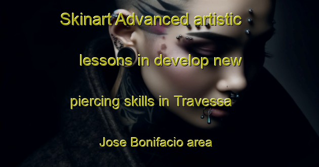 Skinart Advanced artistic lessons in develop new piercing skills in Travessa Jose Bonifacio area | PiercingTraining | PiercingClasses | SkinartTraining-Brazil