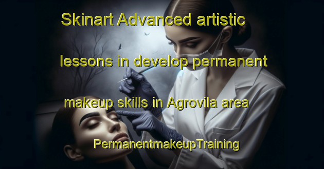 Skinart Advanced artistic lessons in develop permanent makeup skills in Agrovila area | PermanentmakeupTraining | PermanentmakeupClasses | SkinartTraining-Brazil