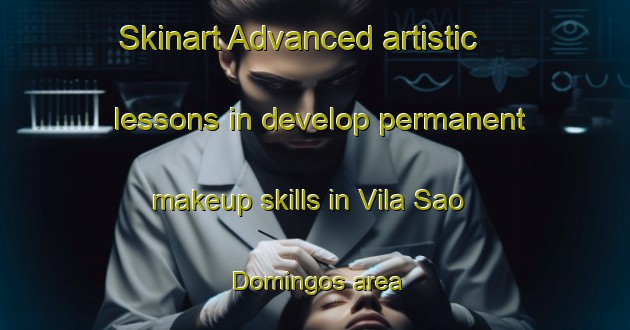 Skinart Advanced artistic lessons in develop permanent makeup skills in Vila Sao Domingos area | PermanentmakeupTraining | PermanentmakeupClasses | SkinartTraining-Brazil