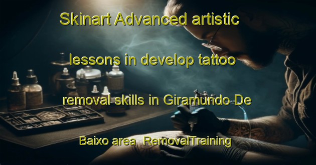 Skinart Advanced artistic lessons in develop tattoo removal skills in Giramundo De Baixo area | RemovalTraining | RemovalClasses | SkinartTraining-Brazil