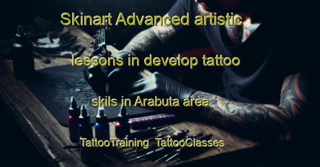 Skinart Advanced artistic lessons in develop tattoo skils in Arabuta area | TattooTraining | TattooClasses | SkinartTraining-Brazil