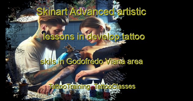 Skinart Advanced artistic lessons in develop tattoo skils in Godofredo Viana area | TattooTraining | TattooClasses | SkinartTraining-Brazil