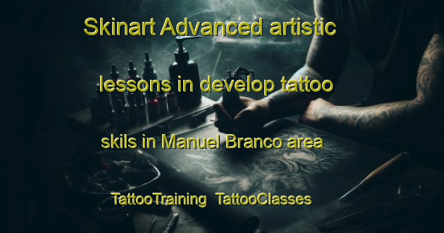 Skinart Advanced artistic lessons in develop tattoo skils in Manuel Branco area | TattooTraining | TattooClasses | SkinartTraining-Brazil
