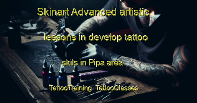 Skinart Advanced artistic lessons in develop tattoo skils in Pipa area | TattooTraining | TattooClasses | SkinartTraining-Brazil