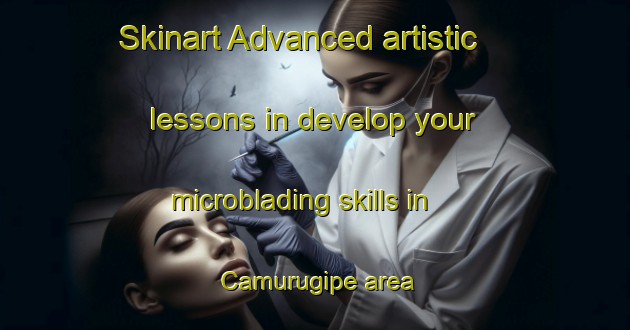 Skinart Advanced artistic lessons in develop your microblading skills in Camurugipe area | MicrobladingTraining | MicrobladingClasses | SkinartTraining-Brazil