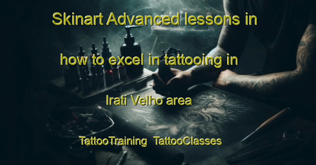 Skinart Advanced lessons in how to excel in tattooing in Irati Velho area | TattooTraining | TattooClasses | SkinartTraining-Brazil