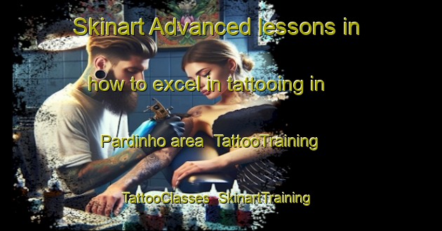 Skinart Advanced lessons in how to excel in tattooing in Pardinho area | TattooTraining | TattooClasses | SkinartTraining-Brazil