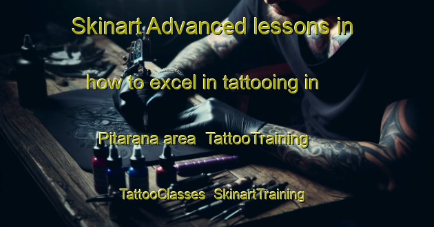 Skinart Advanced lessons in how to excel in tattooing in Pitarana area | TattooTraining | TattooClasses | SkinartTraining-Brazil