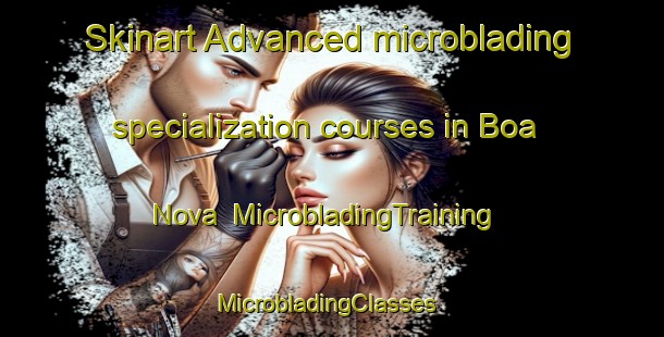 Skinart Advanced microblading specialization courses in Boa Nova | MicrobladingTraining | MicrobladingClasses | SkinartTraining-Brazil