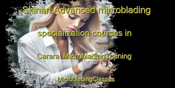 Skinart Advanced microblading specialization courses in Carara | MicrobladingTraining | MicrobladingClasses | SkinartTraining-Brazil