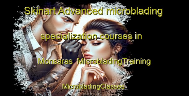 Skinart Advanced microblading specialization courses in Monsaras | MicrobladingTraining | MicrobladingClasses | SkinartTraining-Brazil