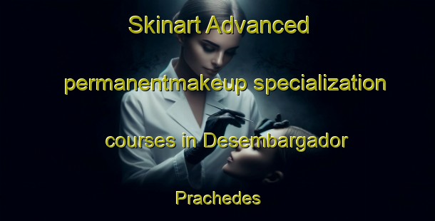 Skinart Advanced permanentmakeup specialization courses in Desembargador Prachedes | PermanentmakeupTraining | PermanentmakeupClasses | SkinartTraining-Brazil