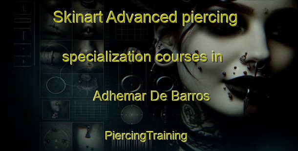 Skinart Advanced piercing specialization courses in Adhemar De Barros | #PiercingTraining #PiercingClasses #SkinartTraining-Brazil