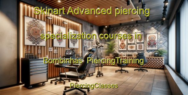 Skinart Advanced piercing specialization courses in Bombinhas | #PiercingTraining #PiercingClasses #SkinartTraining-Brazil