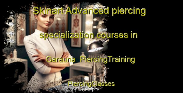 Skinart Advanced piercing specialization courses in Garauna | #PiercingTraining #PiercingClasses #SkinartTraining-Brazil