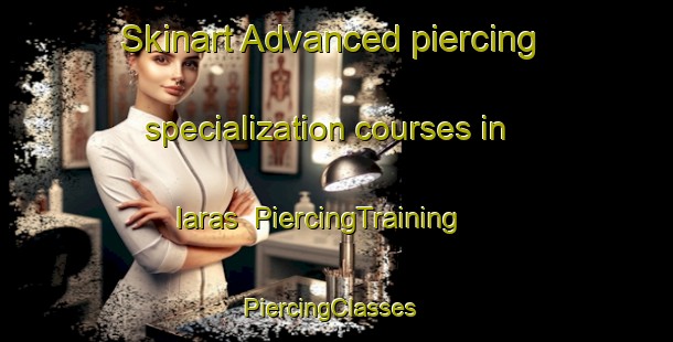 Skinart Advanced piercing specialization courses in Iaras | PiercingTraining | PiercingClasses | SkinartTraining-Brazil