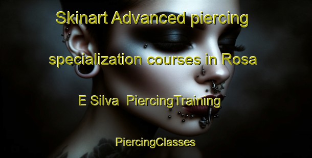 Skinart Advanced piercing specialization courses in Rosa E Silva | #PiercingTraining #PiercingClasses #SkinartTraining-Brazil