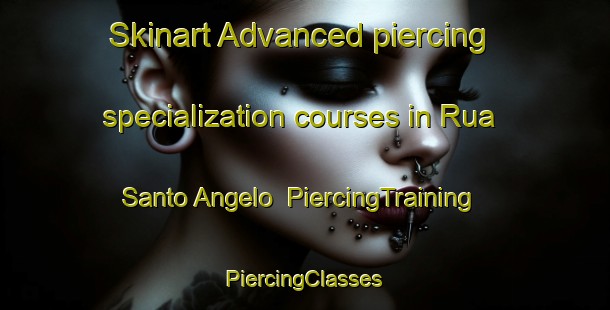 Skinart Advanced piercing specialization courses in Rua Santo Angelo | #PiercingTraining #PiercingClasses #SkinartTraining-Brazil