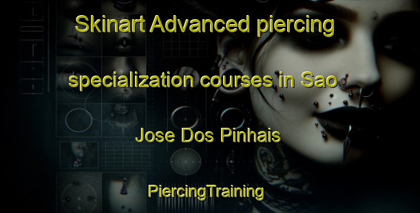 Skinart Advanced piercing specialization courses in Sao Jose Dos Pinhais | #PiercingTraining #PiercingClasses #SkinartTraining-Brazil