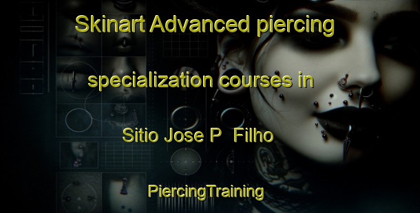 Skinart Advanced piercing specialization courses in Sitio Jose P  Filho | #PiercingTraining #PiercingClasses #SkinartTraining-Brazil