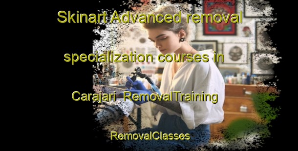 Skinart Advanced removal specialization courses in Carajari | RemovalTraining | RemovalClasses | SkinartTraining-Brazil
