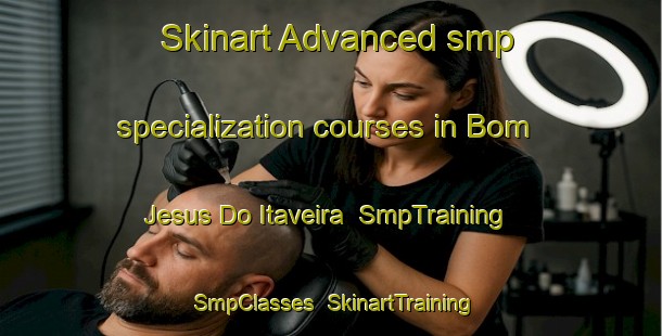 Skinart Advanced smp specialization courses in Bom Jesus Do Itaveira | SmpTraining | SmpClasses | SkinartTraining-Brazil