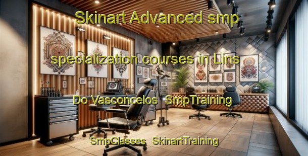 Skinart Advanced smp specialization courses in Lins Do Vasconcelos | SmpTraining | SmpClasses | SkinartTraining-Brazil