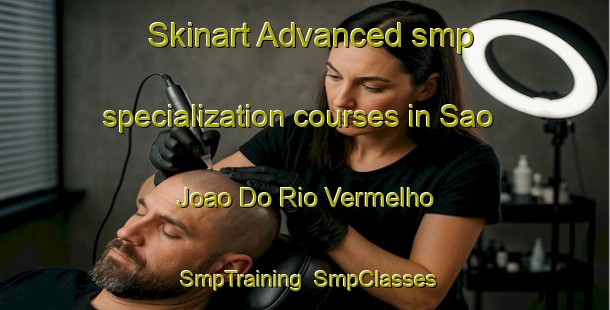 Skinart Advanced smp specialization courses in Sao Joao Do Rio Vermelho | SmpTraining | SmpClasses | SkinartTraining-Brazil