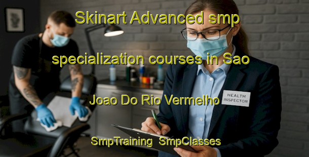Skinart Advanced smp specialization courses in Sao Joao Do Rio Vermelho | SmpTraining | SmpClasses | SkinartTraining-Brazil