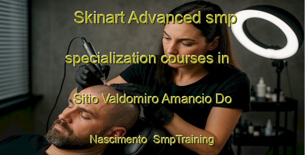 Skinart Advanced smp specialization courses in Sitio Valdomiro Amancio Do Nascimento | SmpTraining | SmpClasses | SkinartTraining-Brazil