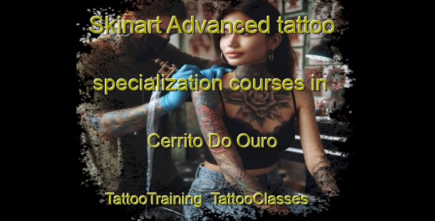 Skinart Advanced tattoo specialization courses in Cerrito Do Ouro | TattooTraining | TattooClasses | SkinartTraining-Brazil