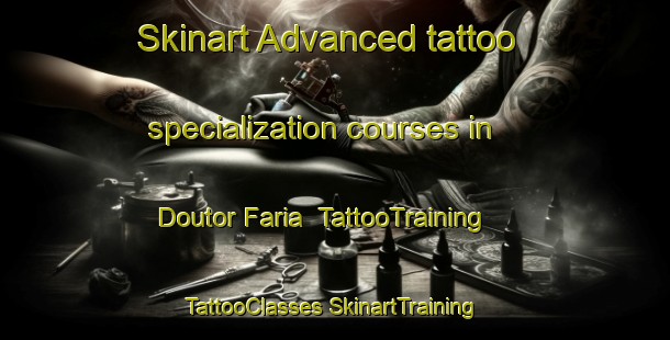 Skinart Advanced tattoo specialization courses in Doutor Faria | #TattooTraining #TattooClasses #SkinartTraining-Brazil