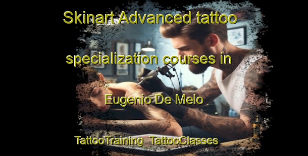 Skinart Advanced tattoo specialization courses in Eugenio De Melo | TattooTraining | TattooClasses | SkinartTraining-Brazil