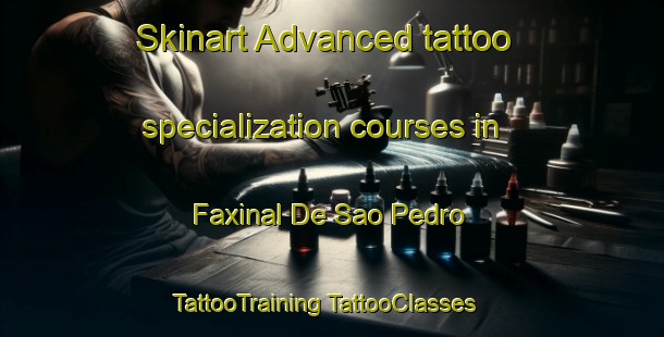 Skinart Advanced tattoo specialization courses in Faxinal De Sao Pedro | #TattooTraining #TattooClasses #SkinartTraining-Brazil