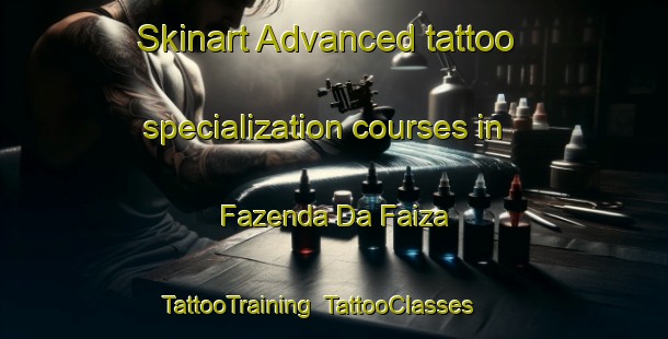 Skinart Advanced tattoo specialization courses in Fazenda Da Faiza | TattooTraining | TattooClasses | SkinartTraining-Brazil