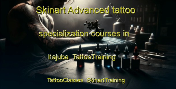 Skinart Advanced tattoo specialization courses in Itajuba | TattooTraining | TattooClasses | SkinartTraining-Brazil