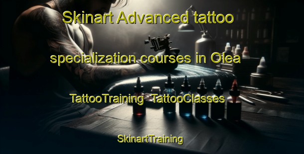Skinart Advanced tattoo specialization courses in Olea | TattooTraining | TattooClasses | SkinartTraining-Brazil